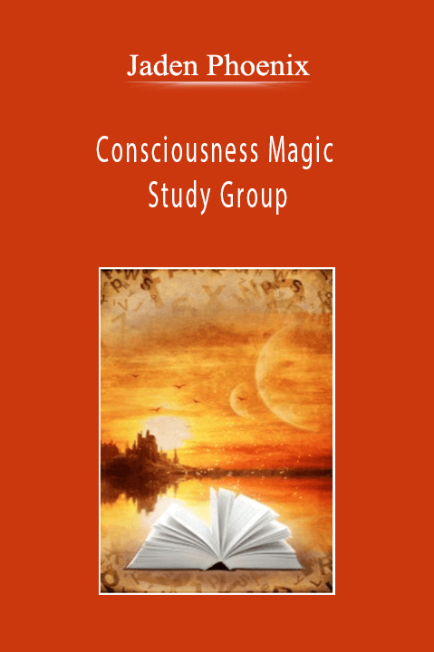 Consciousness Magic Study Group – Jaden Phoenix