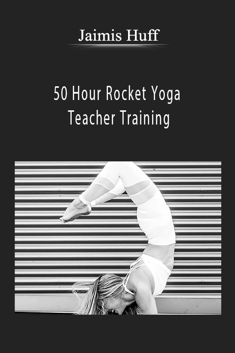 50 Hour Rocket Yoga Teacher Training – Jaimis Huff