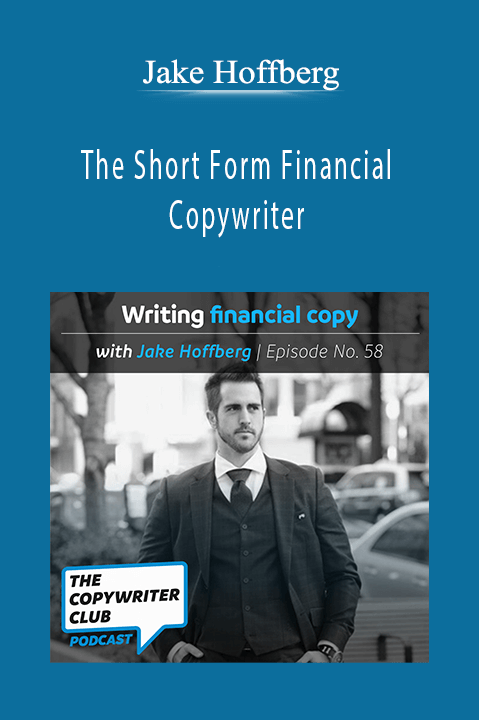 The Short Form Financial Copywriter – Jake Hoffberg