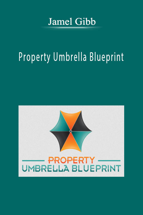 Property Umbrella Blueprint – Jamel Gibb