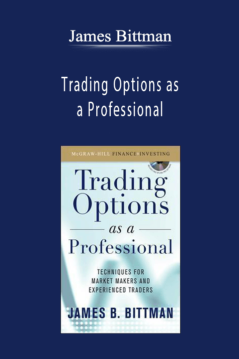 Trading Options as a Professional – James Bittman