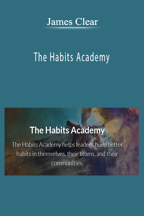 The Habits Academy – James Clear