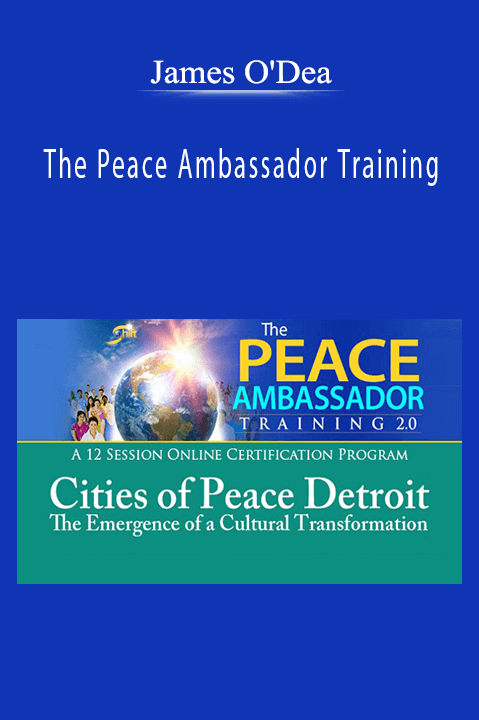 The Peace Ambassador Training – James O'Dea