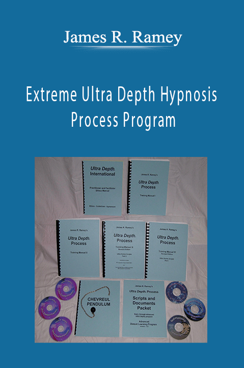 Extreme Ultra Depth Hypnosis Process Program – James R. Ramey