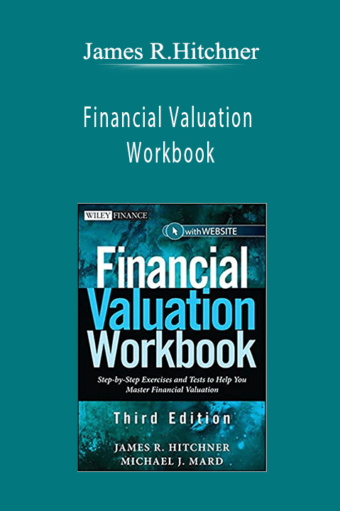 Financial Valuation Workbook – James R.Hitchner