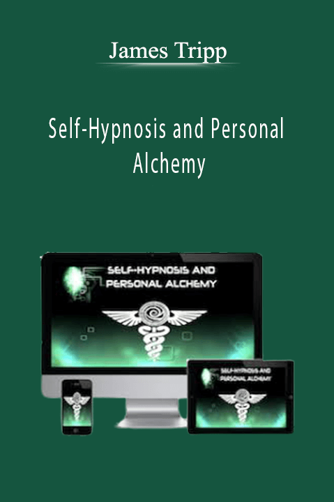 Self–Hypnosis and Personal Alchemy – James Tripp