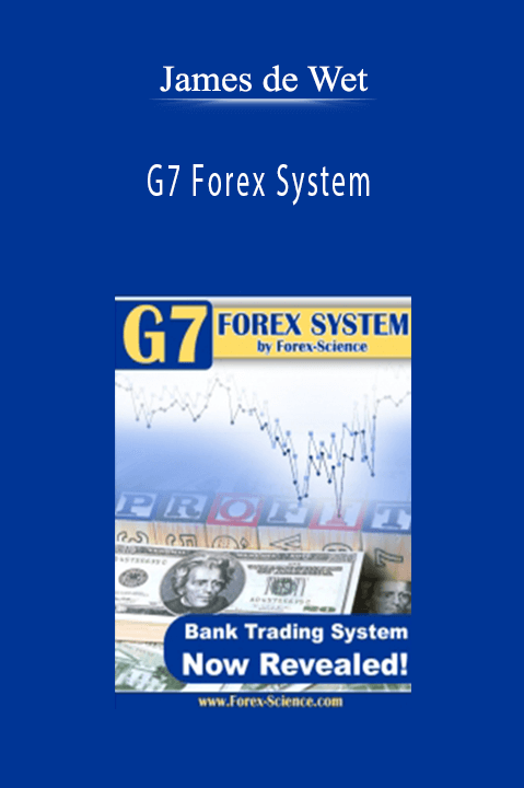 G7 Forex System – James de Wet