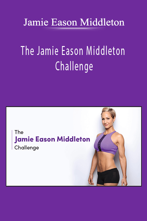 The Jamie Eason Middleton Challenge – Jamie Eason Middleton