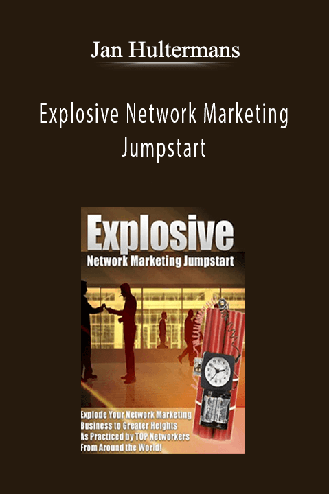 Explosive Network Marketing Jumpstart – Jan Hultermans