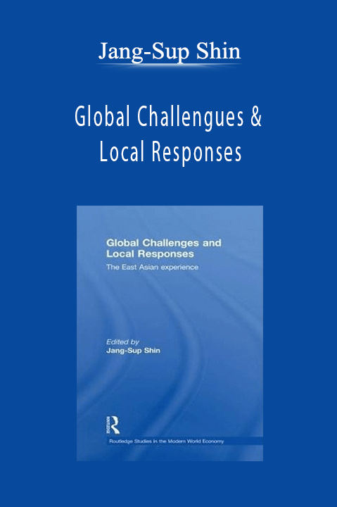 Global Challengues & Local Responses – Jang–Sup Shin