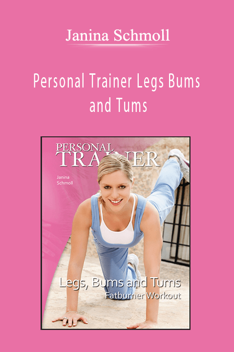 Personal Trainer Legs Bums and Tums – Janina Schmoll