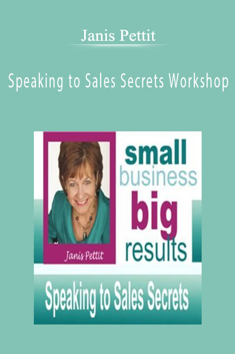 Speaking to Sales Secrets Workshop – Janis Pettit