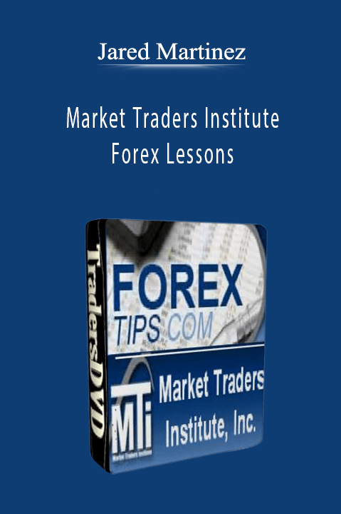 Market Traders Institute – Forex Lessons – Jared Martinez