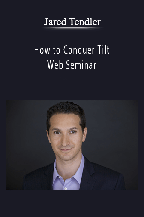 How to Conquer Tilt Web Seminar – Jared Tendler