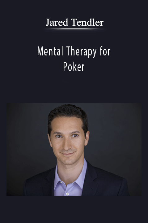 Mental Therapy for Poker – Jared Tendler