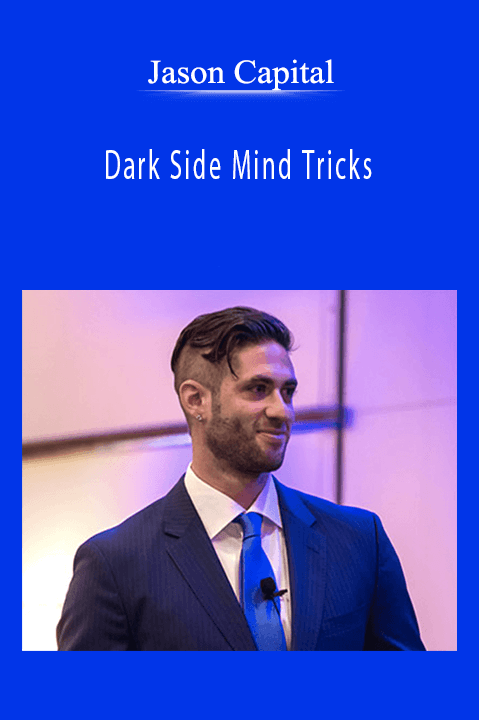 Dark Side Mind Tricks – Jason Capital