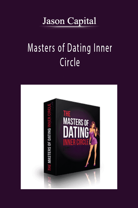 Masters of Dating Inner Circle – Jason Capital