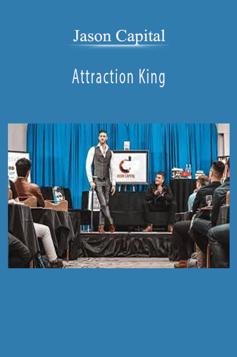 Attraction King – Jason Capital