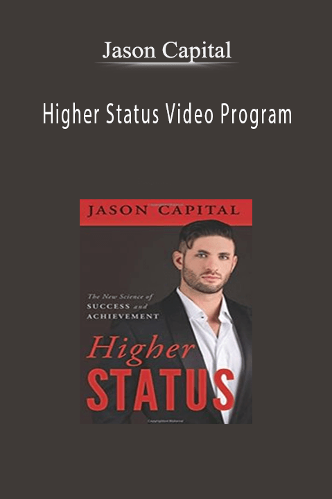 Higher Status Video Program – Jason Capital