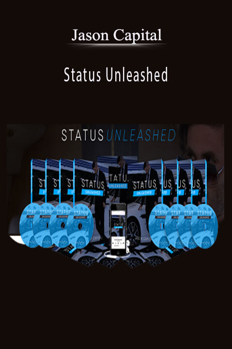 Status Unleashed – Jason Capital