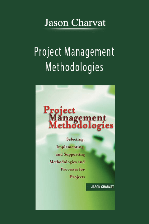 Project Management Methodologies – Jason Charvat