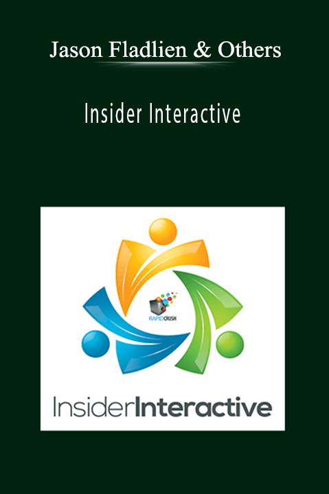 Insider Interactive – Jason Fladlien & Others