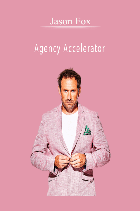 Agency Accelerator – Jason Fox