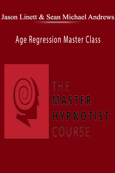 Age Regression Master Class – Jason Linette