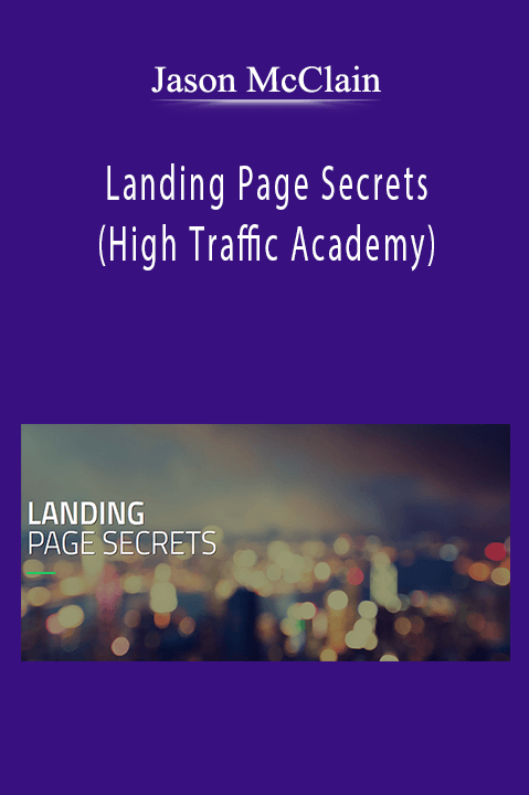 Jason McClain - Landing Page Secrets (High Traffic Academy)