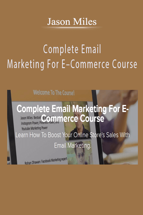 Complete Email Marketing For E–Commerce Course – Jason Miles