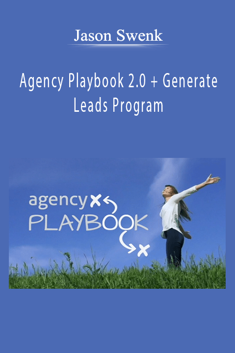 Agency Playbook 2.0 + Generate Leads Program – Jason Swenk