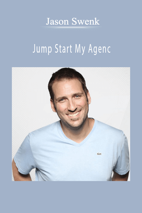 Jump Start My Agenc – Jason Swenk