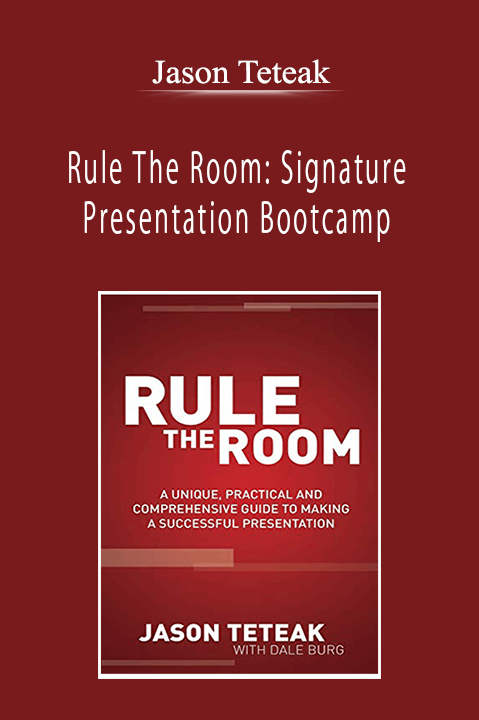 Jason Teteak - Rule The Room: Signature Presentation Bootcamp