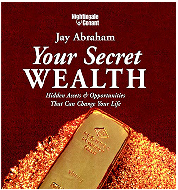 Jay Abraham - Your Secret Wealth