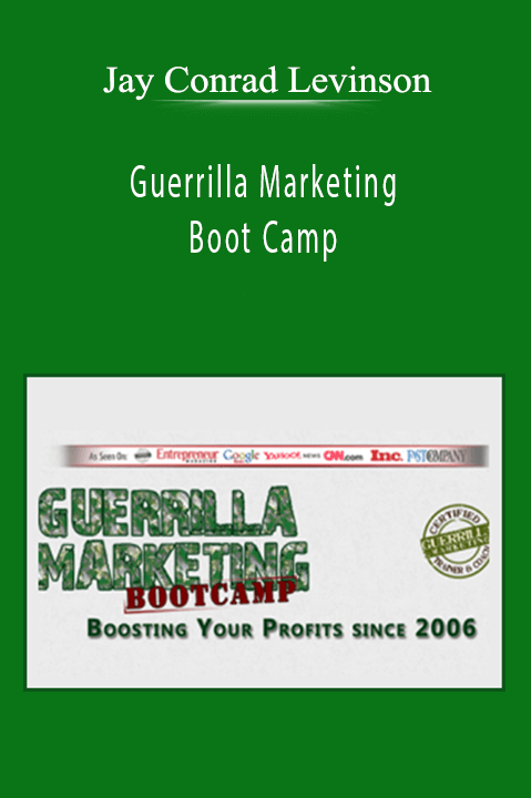 Jay Conrad Levinson - Guerrilla Marketing Boot Camp