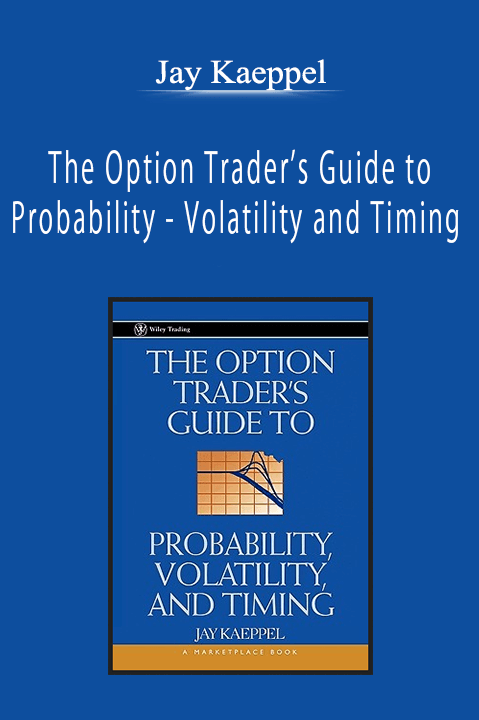 Jay Kaeppel - The Option Trader’s Guide to Probability - Volatility and Timing