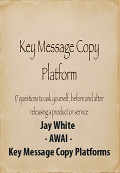 Jay White - AWAI - Key Message Copy Platforms