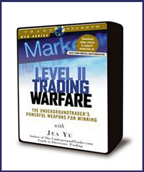 Jea Yu - Level II Trading Warfare - The Undergroundtrader’s Powerful Weapons for Winning