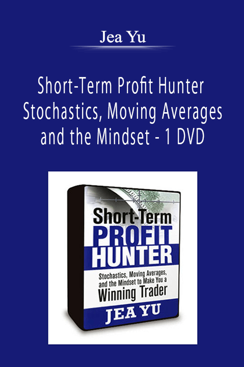 Jea Yu - Short-Term Profit Hunter - Stochastics, Moving Averages and the Mindset - 1 DVD