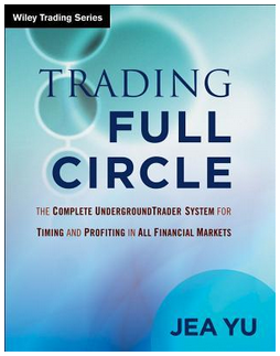 Jea Yu - Trading Full Circle the Complete Underground Trader System for Timing