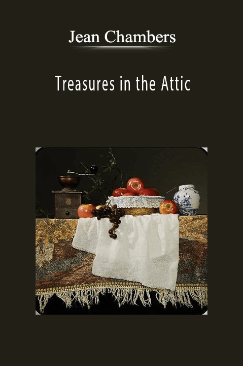 Jean Chambers: Treasures in the Attic