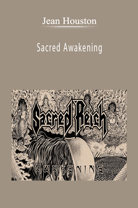 Sacred Awakening – Jean Houston