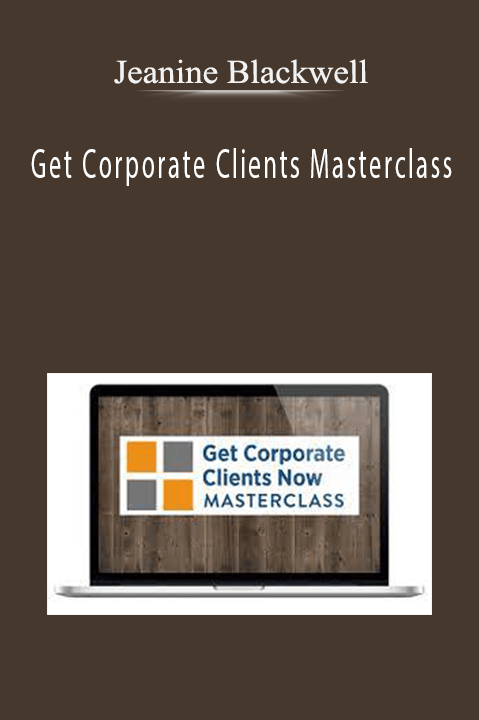 Get Corporate Clients Masterclass – Jeanine Blackwell