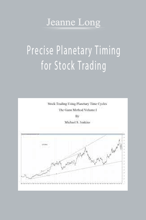 Precise Planetary Timing for Stock Trading – Jeanne Long