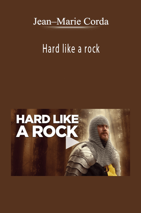 Hard like a rock – Jean–Marie Corda