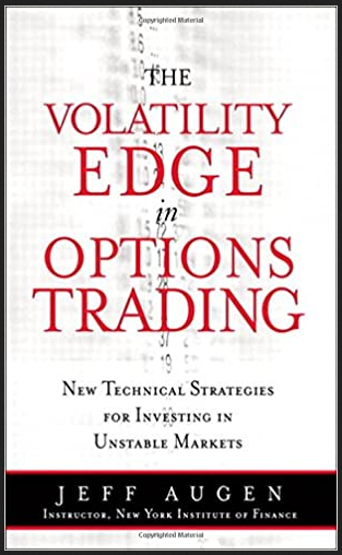 Jeff Augen - The Volatility Edge In Options Trading