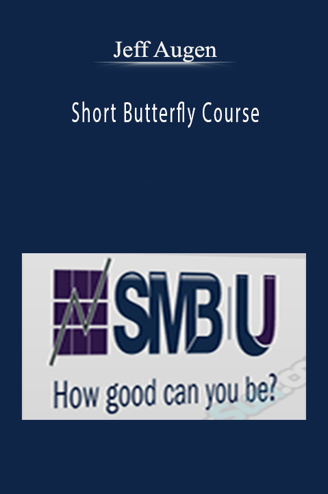 Short Butterfly Course – Jeff Augen