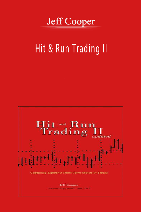 Hit & Run Trading II – Jeff Cooper