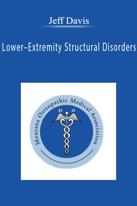 Lower–Extremity Structural Disorders – Jeff Davis