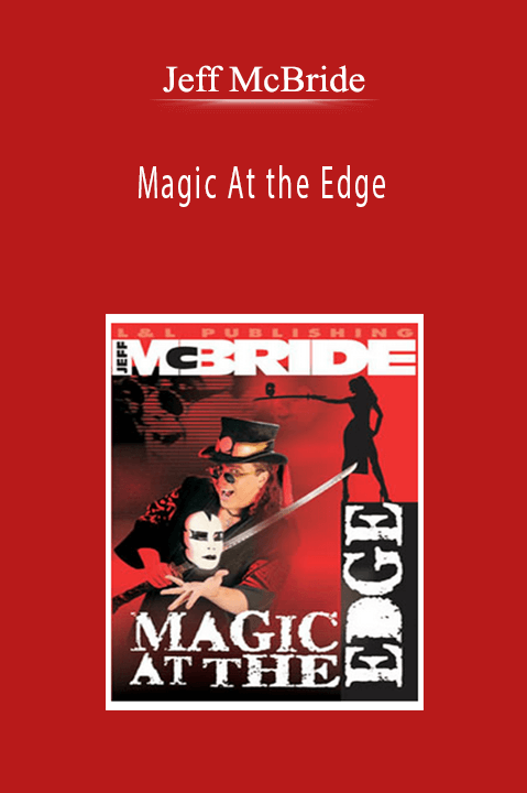 Jeff McBride - Magic At the Edge